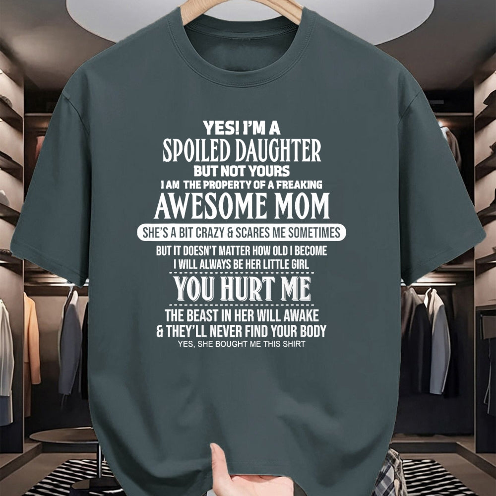 Best Wife Shirt, Wife and Husband Unisex T-Shirt/Hoodie/Sweatshirt HLT00 - Yes I'm a spoiled daughter but not yours T-Shirt