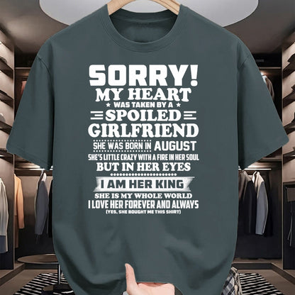 Best Wife Shirt, Wife and Husband Unisex T-Shirt/Hoodie/Sweatshirt HLT00 - sorry my heart was taken by a spoiled girlfriend august T-Shirt