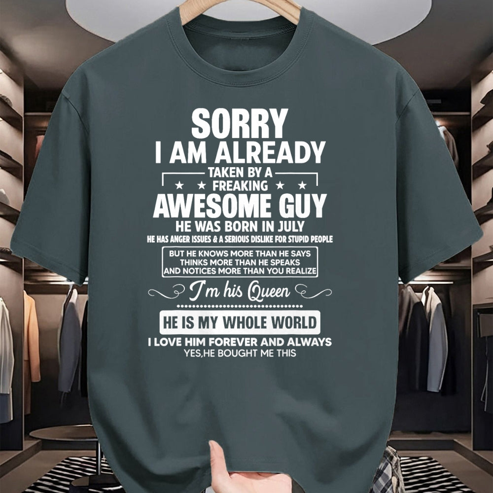 Best Wife Shirt, Wife and Husband Unisex T-Shirt/Hoodie/Sweatshirt HLT00 - I Am Already Taken By A Awesome Guy He Was Born In July T-Shirt