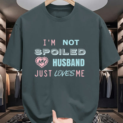 Best Wife Shirt, Wife and Husband Unisex T-Shirt/Hoodie/Sweatshirt HLT00 - Gift for wife T shirt, spoiled wife   Womens Gift for Wives That Your Wife Will Love I'm Not Spoiled