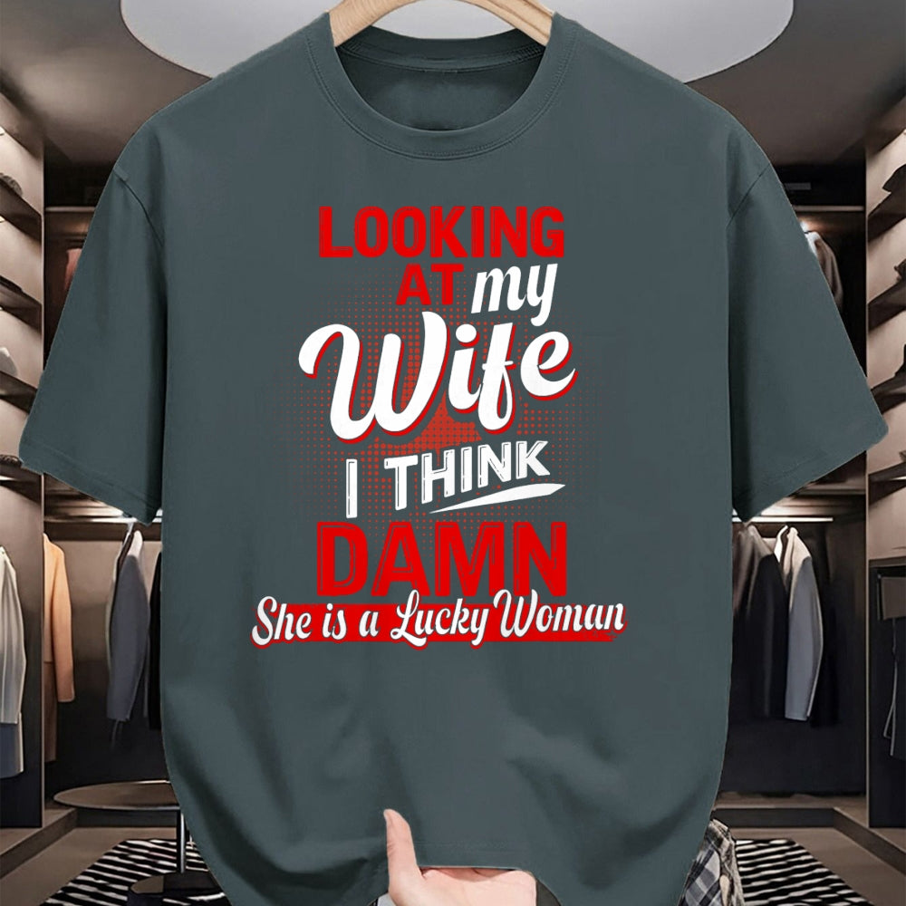 Best Wife Shirt, Wife and Husband Unisex T-Shirt/Hoodie/Sweatshirt HLT00 - Gift for wife T shirt, lucky wife   Looking At My Wife I Think Damn She Is A Lucky Woman My Wife T-S (2)