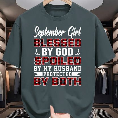Best Wife Shirt, Wife and Husband Unisex T-Shirt/Hoodie/Sweatshirt HLT00 - September Girl Spoiled By Husband Birthday Wife T-Shirt