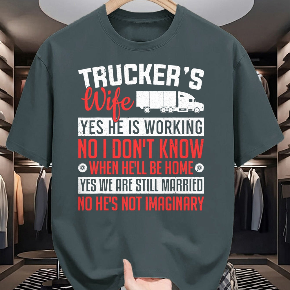 Best Truck Driver Life Shirt, Funny Trucker UnisexT-Shirt/Hoodie/Sweatshirt HLT00 - Truck Driver Trucker's Wife Yes He Is Working Women Trucker T-Shirt