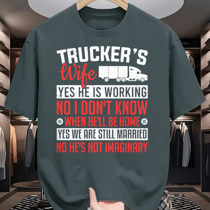 Best Truck Driver Life Shirt, Funny Trucker UnisexT-Shirt/Hoodie/Sweatshirt HLT00 - Truck Driver Trucker's Wife Yes He Is Working Women Trucker T-Shirt