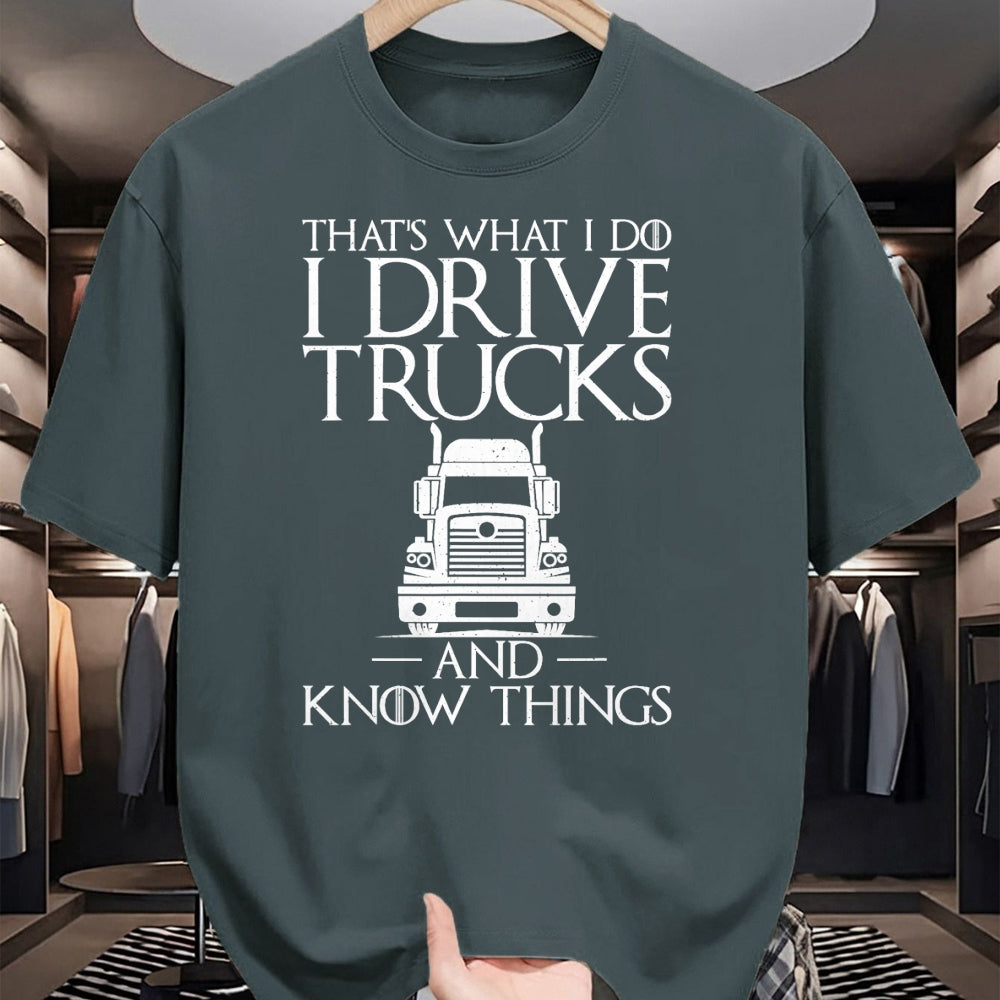 Best Truck Driver Life Shirt, Funny Trucker UnisexT-Shirt/Hoodie/Sweatshirt HLT00 - Thats What i do i Drive Trucks and Know Things Truck Driver T-Shirt