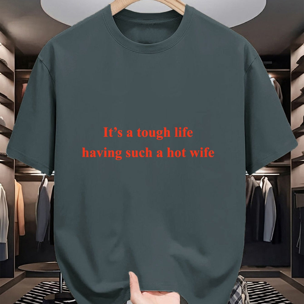 Best Thanksgiving Family Shirt , Funny Thanksgiving UnisexT-Shirt/Hoodie/Sweatshirt HLT00 - It’s A Tough Life Having Such A Hot Wife Funny Quotes T-Shirt