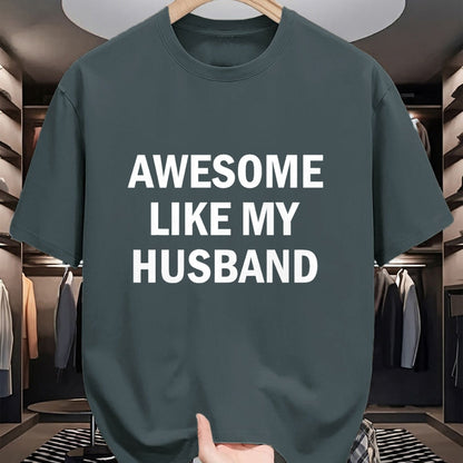 Best Wife Shirt, Wife and Husband Unisex T-Shirt/Hoodie/Sweatshirt HLT00 - Awesome Like My Husband T-Shirt