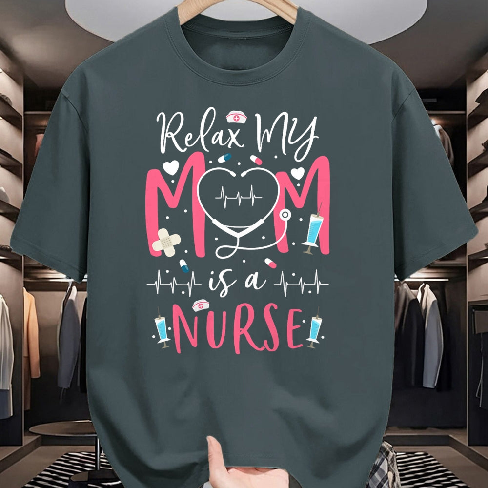 Funny Nurse Shirt, Nurse Unisex T-Shirt/Hoodie/Sweatshirt HLT00 - Relax My Mom Is a Nurse Practitioner Funny NP Nurse's child T-Shirt