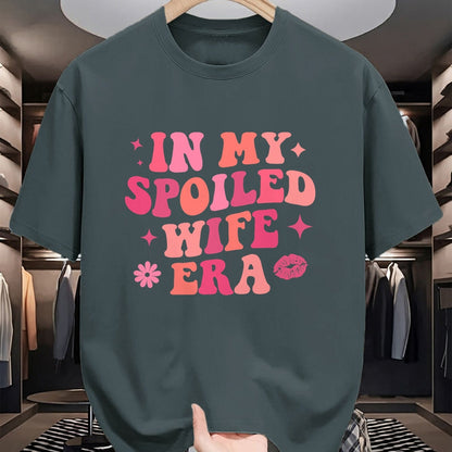 Best Wife Shirt, Wife and Husband Unisex T-Shirt/Hoodie/Sweatshirt HLT00 - Gift for wife T shirt, spoiled wife   In My Spoiled Wife Era Funny Husband T-Shirt
