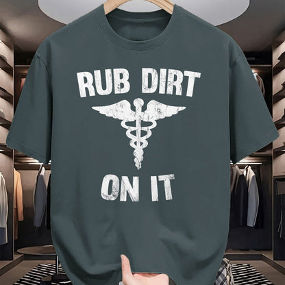 Best Doctor Shirt, Funny Doctor UnisexT-Shirt/Hoodie/Sweatshirt HLT00 - Rub Dirt On It Funny Medical T-Shirt T-Shirt