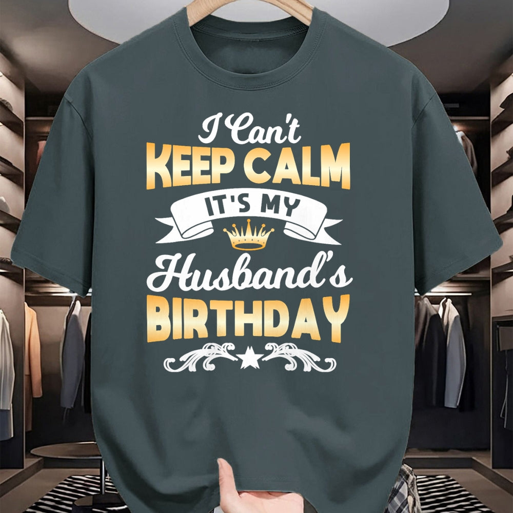 Best Wife Shirt, Wife and Husband Unisex T-Shirt/Hoodie/Sweatshirt HLT00 - It's My Husband's Birthday Shirt I Can't Keep Calm Husband T-Shirt