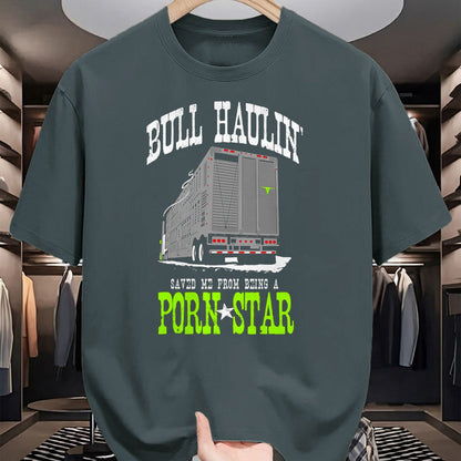 Best Truck Driver Life Shirt, Funny Trucker UnisexT-Shirt/Hoodie/Sweatshirt HLT00 - Truck Driver Bull Hauler Porn Star T-Shirt