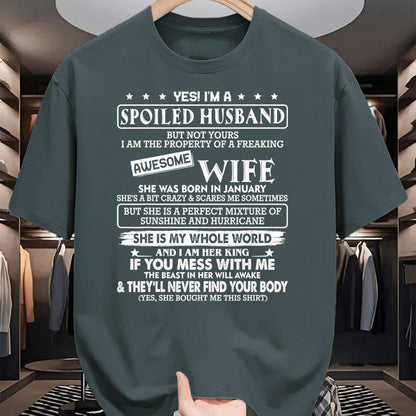 Best Husband Shirt, Wife and Husband Unisex T-Shirt/Hoodie/Sweatshirt HLT00 - I_m a spoiled husband awesome wife SHE WAS BORN IN JANUARY T-Shirt