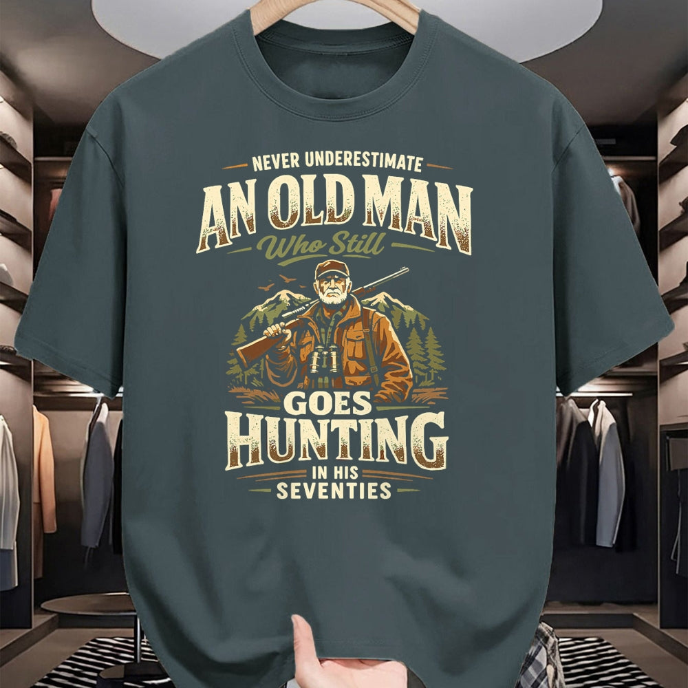 Funny Hunting Shirt, Gift For Hunting Lover Unisex T-Shirt/Hoodie/Sweatshirt HLT00 - Never Underestimate Old Man Goes Hunting in His 70s T-Shirt