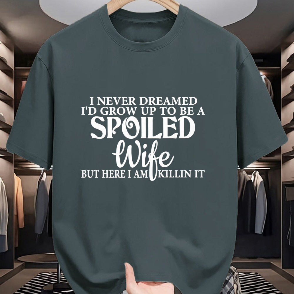 Best Wife Shirt, Wife and Husband Unisex T-Shirt/Hoodie/Sweatshirt HLT00 - Gift for wife T shirt, spoiled wife   i never dreamed i'd grow up to be a spoiled wife Pullover Hood (3)