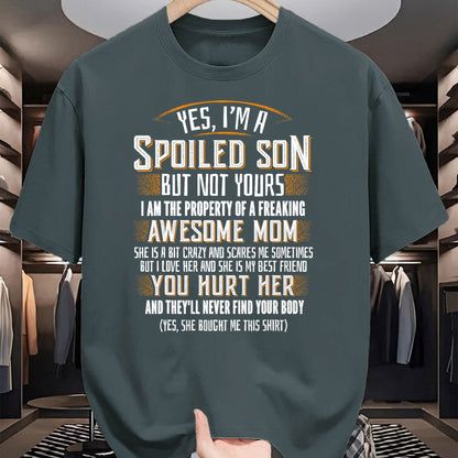 Gift for Mom Shirt, Funny Mom Unisex T-Shirt/Hoodie/Sweatshirt HLT00 - Yes I'm A Spoiled Son Of A Freaking Awesome Mom T-Shirt