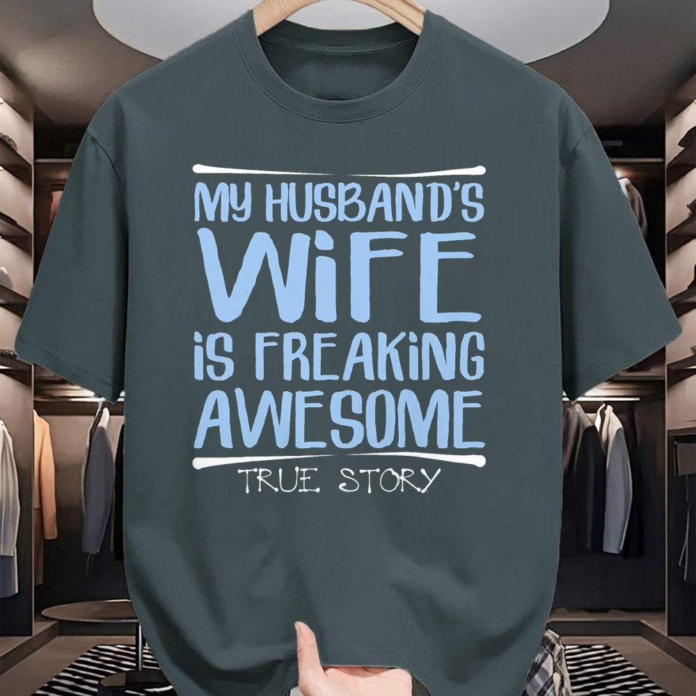 Best Wife Shirt, Wife and Husband Unisex T-Shirt/Hoodie/Sweatshirt HLT00 - Funny Wife Gift My Husbands Wife Is Freaking Awesome T-Shirt