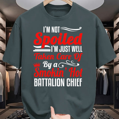 Best Wife Shirt, Wife and Husband Unisex T-Shirt/Hoodie/Sweatshirt HLT00 - Battalion Fire Chief Wife Girlfriend - I'm Not Spoiled T-Shirt
