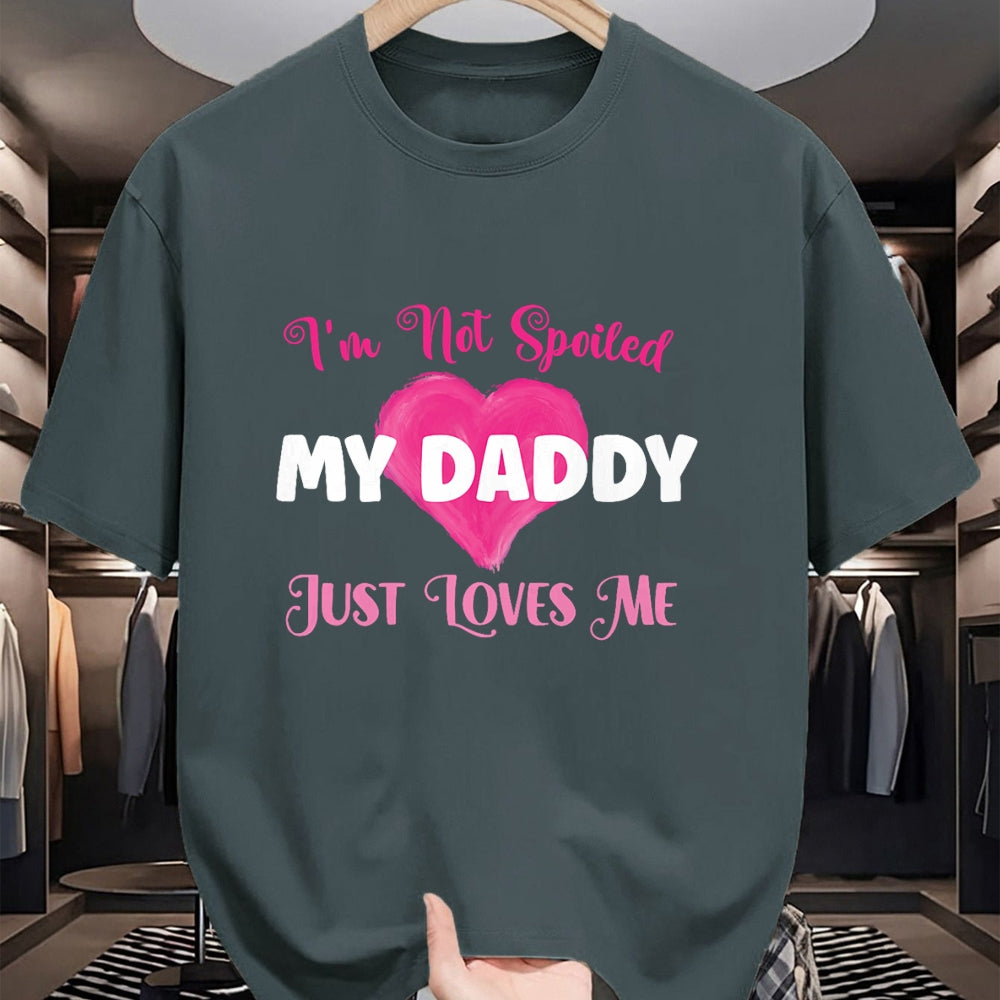 Best Wife Shirt, Wife and Husband Unisex T-Shirt/Hoodie/Sweatshirt HLT00 - I'm Not Spoiled My Daddy Just Loves Me Dad Daughter T-Shirt (1)
