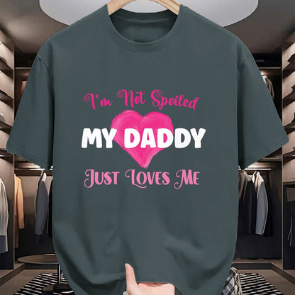 Best Wife Shirt, Wife and Husband Unisex T-Shirt/Hoodie/Sweatshirt HLT00 - I'm Not Spoiled My Daddy Just Loves Me Dad Daughter T-Shirt (1)