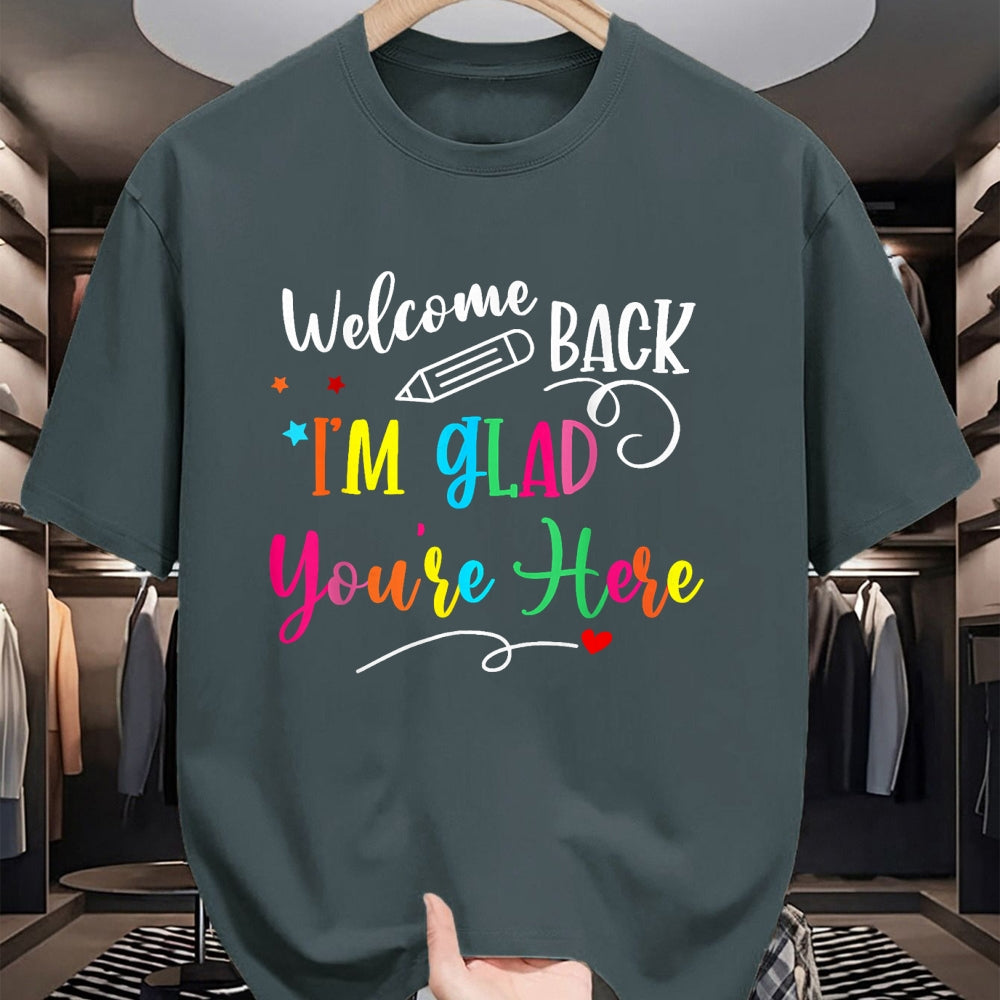Best Student Shirt, Funny Back To School UnisexT-Shirt/Hoodie/Sweatshirt HLT00 - Welcome Back I_m Glad You_re Here Back to School Teacher T-Shirt