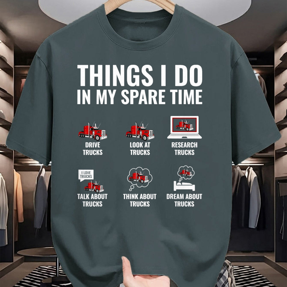 Best Truck Driver Life Shirt, Funny Trucker UnisexT-Shirt/Hoodie/Sweatshirt HLT00 - Things I Do in My Spare Time Funny Truck Driver Semi Trucker T-Shirt