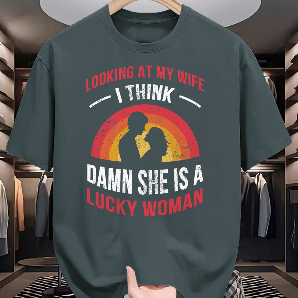 Best Wife Shirt, Wife and Husband Unisex T-Shirt/Hoodie/Sweatshirt HLT00 - Gift for wife T shirt, lucky wife   Looking At My Wife I Think Damn She Is a Lucky Woman Husband T-S