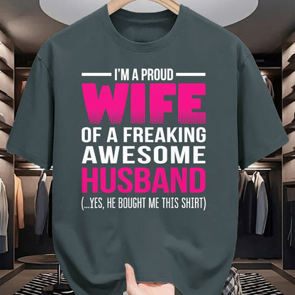 Best Wife Shirt, Wife and Husband Unisex T-Shirt/Hoodie/Sweatshirt HLT00 - Proud Wife of a Freaking Awesome Husband Funny Wife T Shirt