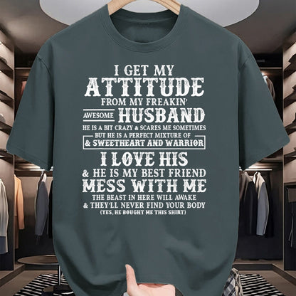 Best Wife Shirt, Wife and Husband Unisex T-Shirt/Hoodie/Sweatshirt HLT00 - I Get My Attitude From My Freaking Awesome Husband Funny T-Shirt (1)