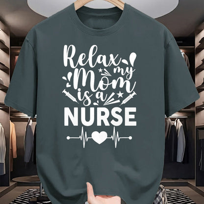 Funny Nurse Shirt, Nurse Unisex T-Shirt/Hoodie/Sweatshirt HLT00 - Relax My Mom Is a Nurse Mommy Funny Nurse T-Shirt