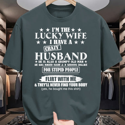 Best Wife Shirt, Wife and Husband Unisex T-Shirt/Hoodie/Sweatshirt HLT00 - Gift for wife T shirt, lucky wife   I'm The Lucky Wife I Have A Crazy Husband T-Shirt (1)