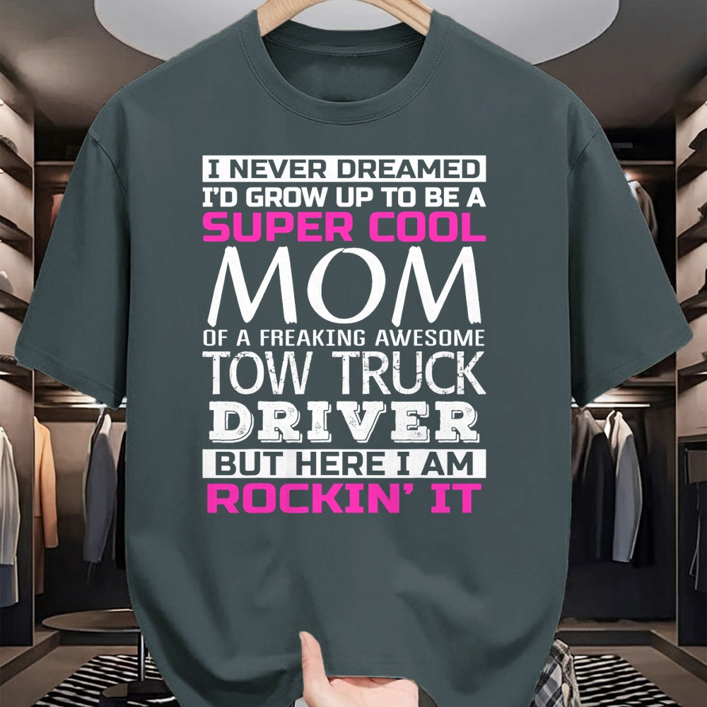 Best Truck Driver Life Shirt, Funny Trucker UnisexT-Shirt/Hoodie/Sweatshirt HLT00 - Mom of Tow Truck Driver Shirt Funny Gift T-Shirt