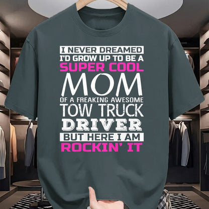 Best Truck Driver Life Shirt, Funny Trucker UnisexT-Shirt/Hoodie/Sweatshirt HLT00 - Mom of Tow Truck Driver Shirt Funny Gift T-Shirt