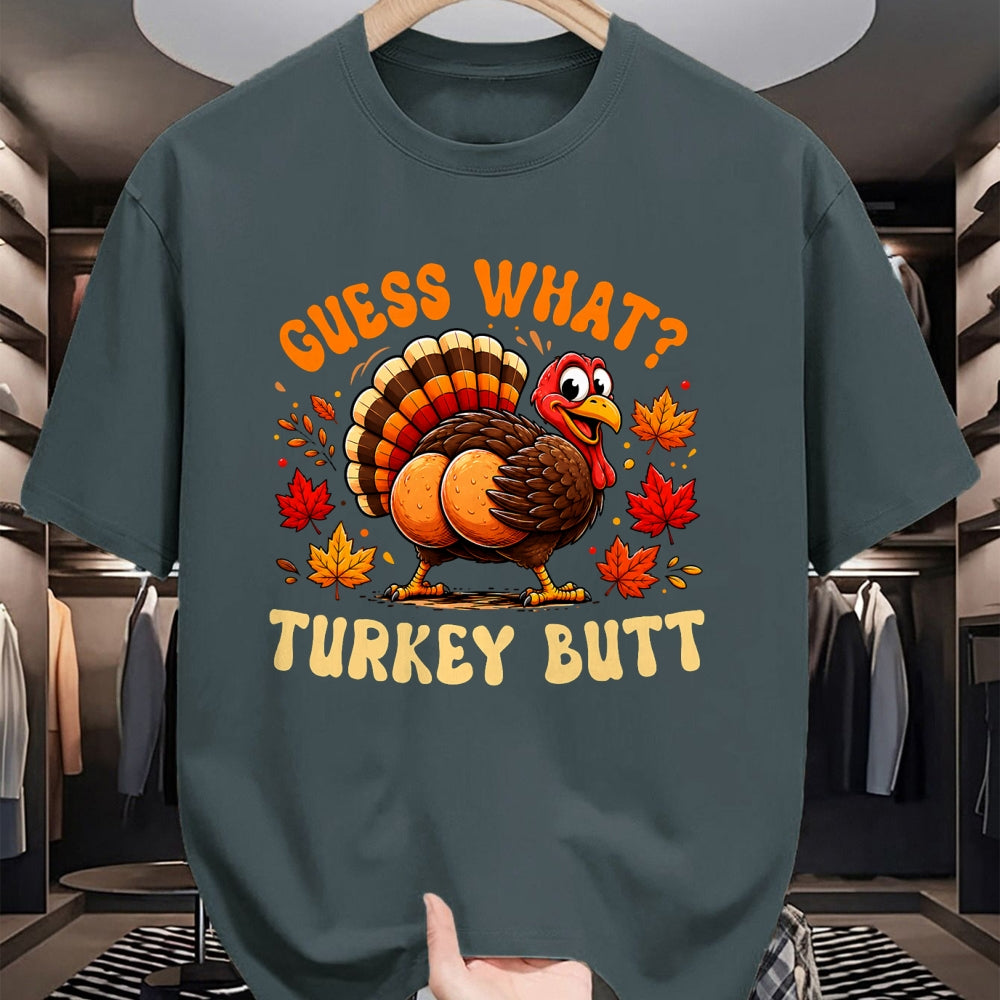 Best Thanksgiving Family Shirt , Funny Thanksgiving UnisexT-Shirt/Hoodie/Sweatshirt HLT00 - Funny Thanksgiving Guess What Turkey Butt Men Women T-Shirt