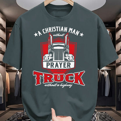 Best Truck Driver Life Shirt, Funny Trucker UnisexT-Shirt/Hoodie/Sweatshirt HLT00 - Religious Truck Driver Trucker Christian Man Without Prayer T-Shirt