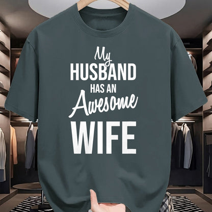 Best Wife Shirt, Wife and Husband Unisex T-Shirt/Hoodie/Sweatshirt HLT00 - My Husband Has An Awesome Wife T-Shirt