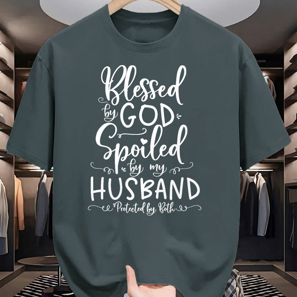 Best Wife Shirt, Wife and Husband Unisex T-Shirt/Hoodie/Sweatshirt HLT00 - Blessed by God Spoiled by My Husband Protected by Both T-Shirt