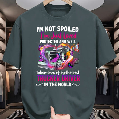 Best Wife Shirt, Wife and Husband Unisex T-Shirt/Hoodie/Sweatshirt HLT00 - Gift for wife T shirt, spoiled wife   Funny Trucker Wife Tee I'm Not Spoiled Loved By Truck Driver T