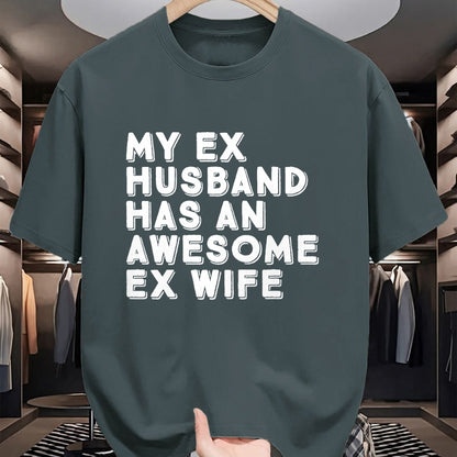 Best Wife Shirt, Wife and Husband Unisex T-Shirt/Hoodie/Sweatshirt HLT00 - My Ex Husband Has An Awesome Ex Wife Divorce Party Funny T-Shirt