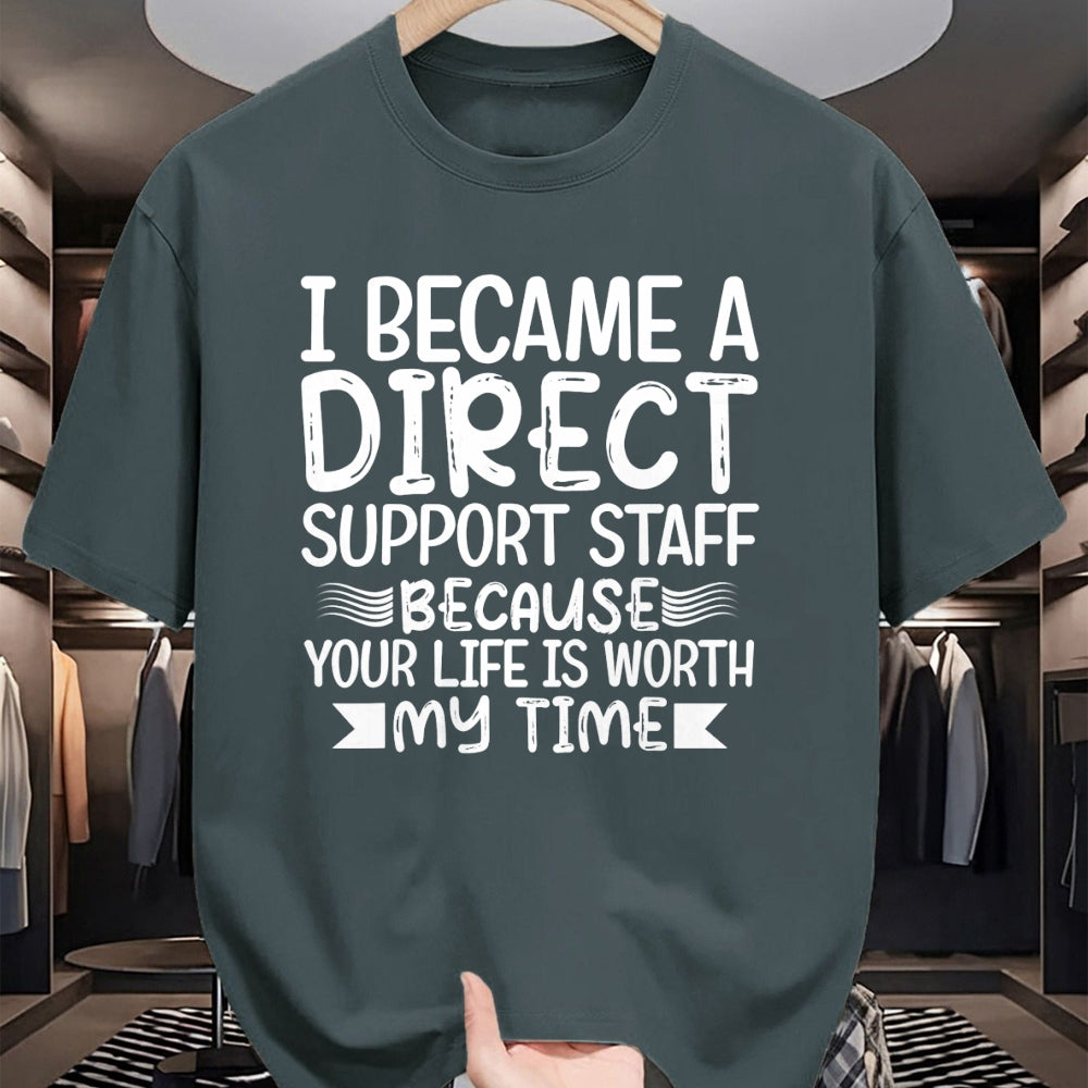 Funny Nurse Shirt, Nurse Unisex T-Shirt/Hoodie/Sweatshirt HLT00 - I Became-Direct Support Staff funny DSP Nurse mom gifts T-Shirt