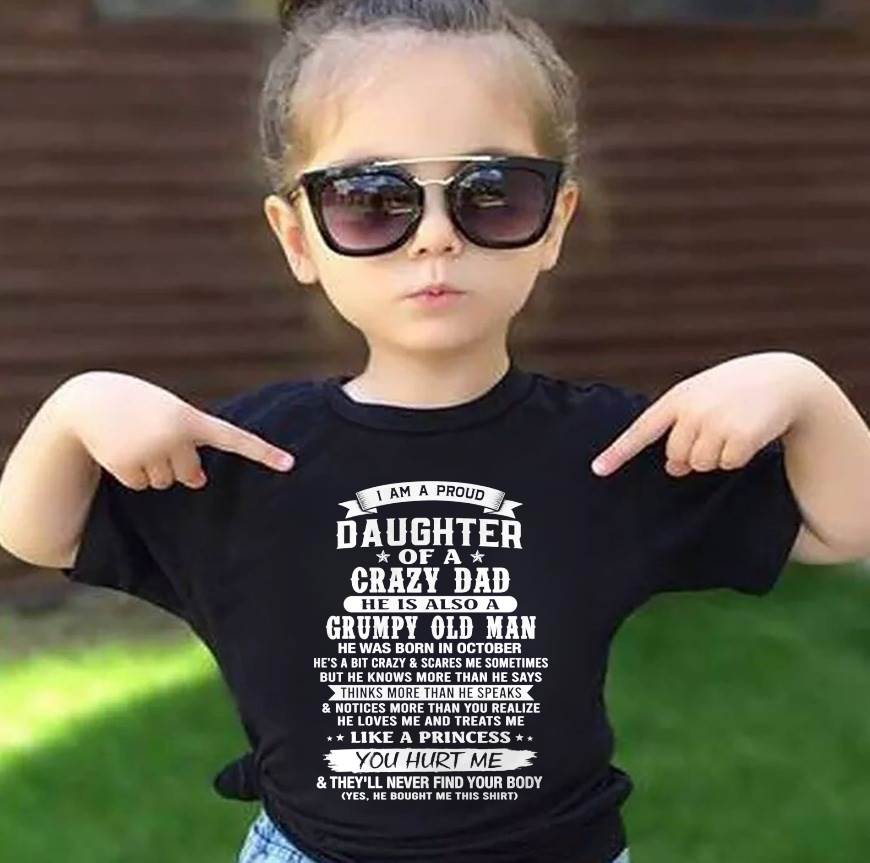 OCTOBER CRAZY DAD PROUD DAUGHTER SHIRT - FROM DAD - TLEE10 (SKU2607-221-10)