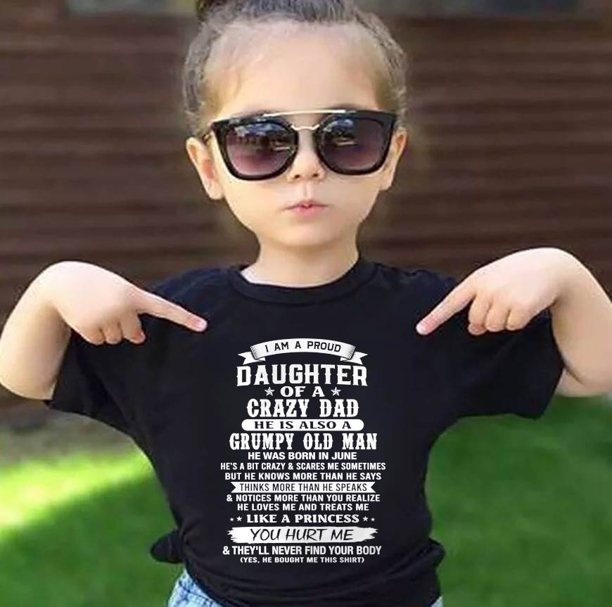 JUNE CRAZY DAD PROUD DAUGHTER SHIRT - FROM DAD - TLEE06 (SKU2607-221-06)