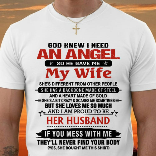 WHEN I NEEDED AN ANGEL, GOD GAVE ME MY WIFE. PROUD TO BE HER HUSBAND - FROM WIFE - TLEE00 (SKU26T-01205-00)