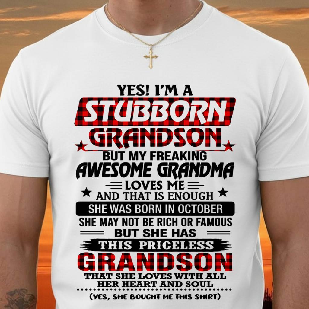 OCTOBER - STUBBORN GRANDSON GRANDMA SHIRT - FROM GRANDMA - TLEE10 (SKU2608-86-10)