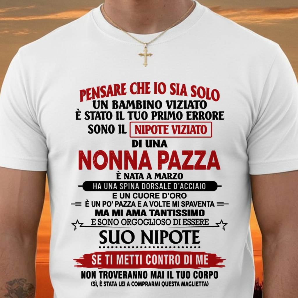 NONNA PAZZA NATA A MARZO – NIPOTE VIZIATO – DALLA NONNA - TLEE03 (SKU2605-334-03)