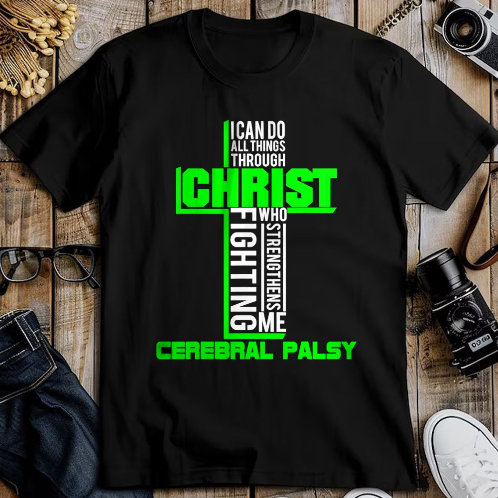 Christian Tee, Christian Faith Unisex T-Shirt/Hoodie/Sweatshirt HLT00 -  All Through Christ Cerebral Palsy Warrior Awareness shirt T-Shirt