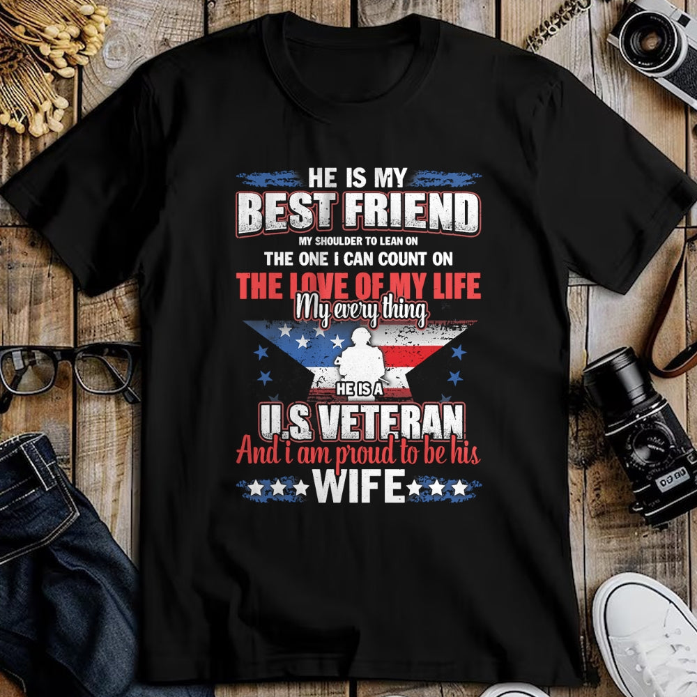 Best Wife Shirt, Wife and Husband Unisex T-Shirt/Hoodie/Sweatshirt HLT00 - Gift for wife T shirt, lucky wife   He Is A US Veteran And I'm Proud To Be His Wife T-Shirt