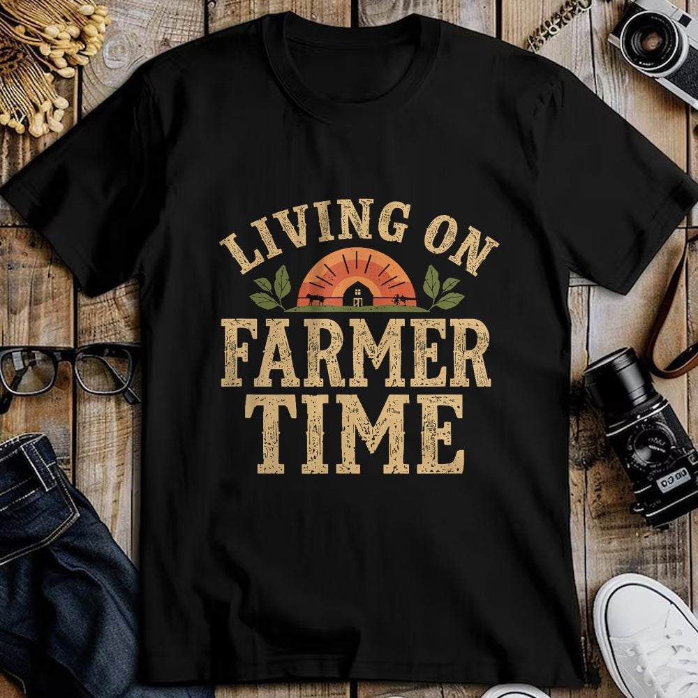Best Farmer Life Shirt, Funny Farmer UnisexT-Shirt/Hoodie/Sweatshirt HLT00 - Living On Farmer Time - Rustic Country Farm T-Shirt