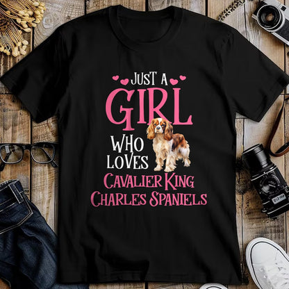 Cat Love Shirt, Funny Cat Lover Gift UnisexT-Shirt/Hoodie/Sweatshirt HLT00 - Just A Girl Who Loves Cavalier King Charles Spaniels T-Shirt