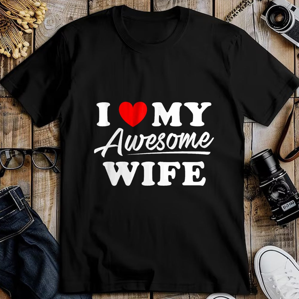Best Wife Shirt, Wife and Husband Unisex T-Shirt/Hoodie/Sweatshirt HLT00 - I Love My Awesome Wife T Shirt for Men T-Shirt